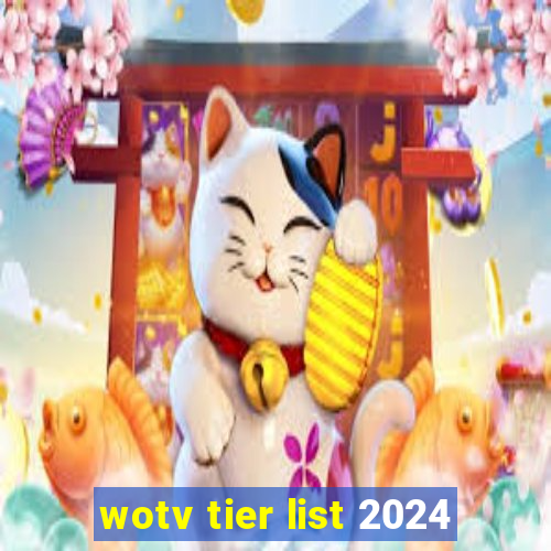 wotv tier list 2024